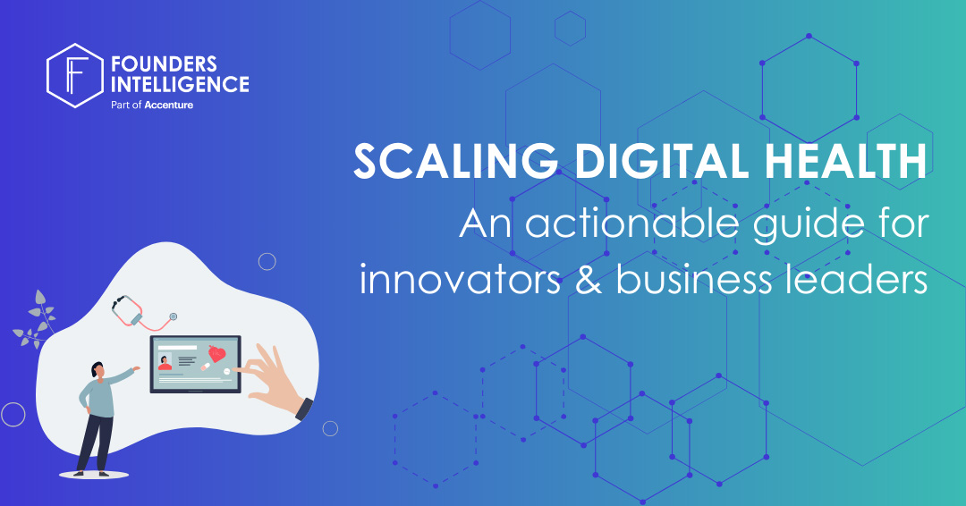 White Paper: Scaling Digital Health - An actionable guide for innovators & business leaders